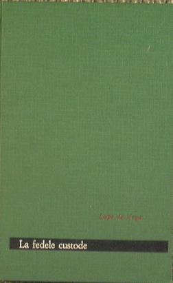 La fedele custode - Lope de Vega - copertina