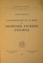 L' authenticité et la date du Prométhée Enchainé d'Eschyle