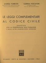 Le leggi complementari al codice civile. Annotate con la giurisprudenza della cassazione e delle altre giurisdizioni superiori