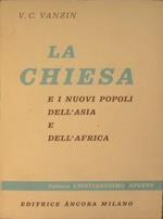 La chiesa e i nuovi popoli dell'Asia e dell'Africa