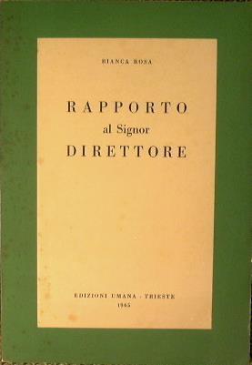 Rapporto al Signor Direttore - Bianca Rosa - copertina