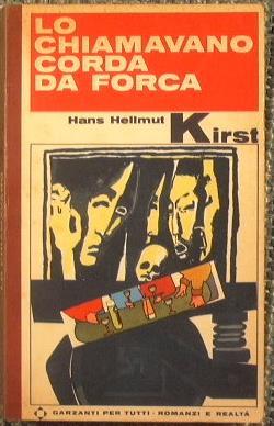 Lo chiamavano corda da forca - Hans H. Kirst - copertina