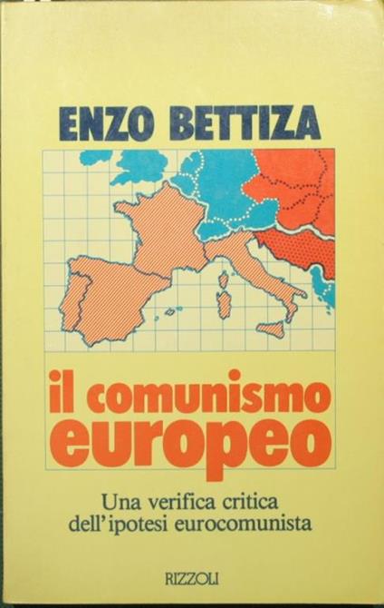Il comunismo europeo - Enzo Bettiza - copertina