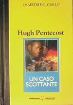 Un caso scottante