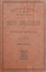 Diritto Amministrativo e cenni di Diritto Costituzionale. Giusta i programmi governativi ad uso degli Istituti tecnici