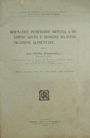 Dermatite pemfigoide diffusa, a decorso acuto e benigno, da intossicazione alimentare - Pietro Stancanelli - copertina