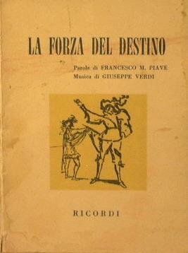 La forza del destino. Melodramma in quattro atti - Giuseppe Verdi - copertina