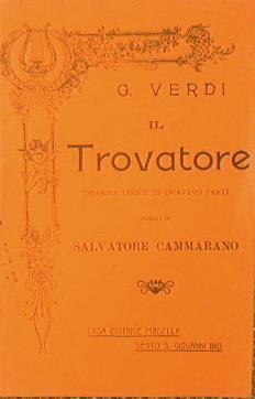 Il Trovatore. Dramma lirico in quattro atti - Giuseppe Verdi - copertina