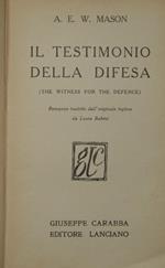Il testimonio della difesa. The witness for the defence