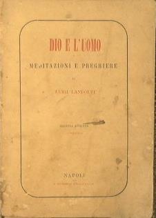 Dio e l'uomo. Meditazioni e preghiere - Luigi Landolfi - copertina