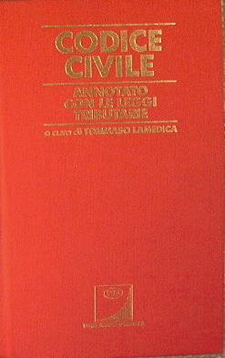 Codice civile annotato con le leggi tributarie - Tommaso Lamedica - copertina