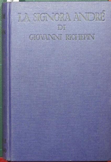 La signora André. Madame André - Jean Richepin - copertina