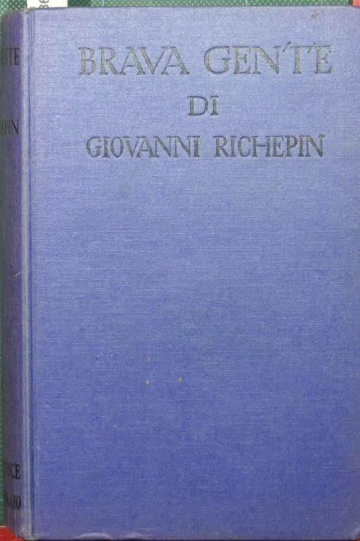 Brava gente. Romanzo - Jean Richepin - copertina