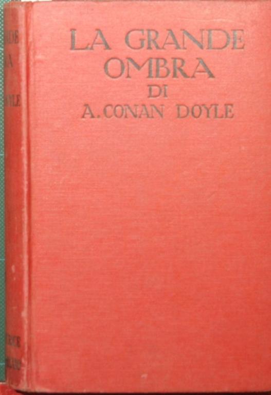 La grande ombra. Romanzo - Arthur Conan Doyle - copertina