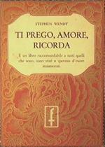 Ti prego, amore, ricorda