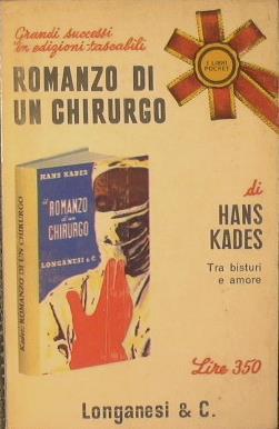 Il romanzo di un chirurgo - Hans Kades - copertina