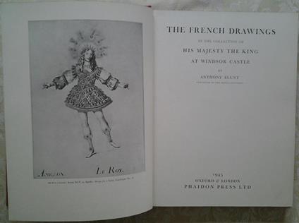 The French Drawings. In The Collection Of His Majesty The King, At Windsor Castle - Anthony Blunt - copertina