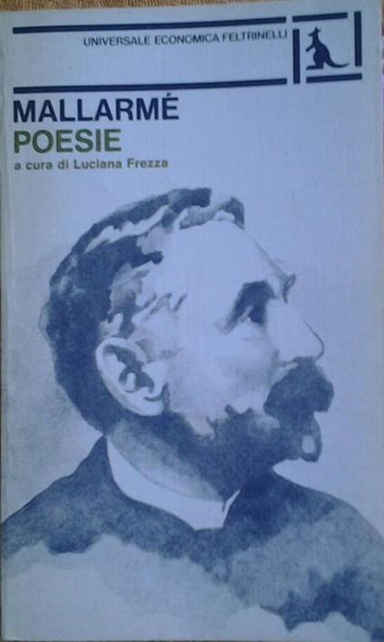 Poesie. Traduzione di luciana frezza. A cura di luciana frezza - Stéphane Mallarmé - copertina