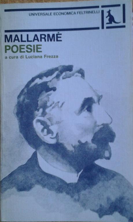 Poesie. Traduzione di luciana frezza. A cura di luciana frezza - Stéphane Mallarmé - copertina