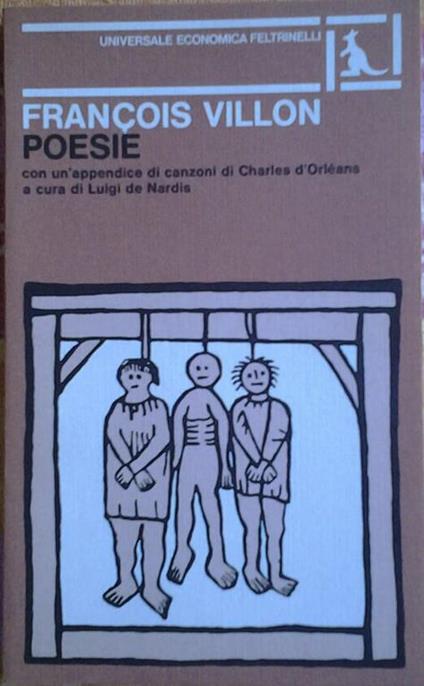 Poesie. In Appendice "Sette canzoni di Charles d'Orléans" - François Villon - copertina