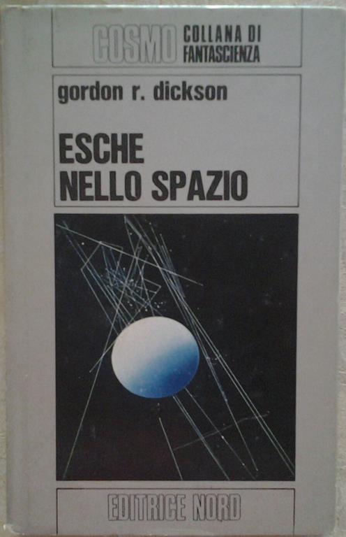 Esche nello spazio - Gordon R. Dickson - copertina