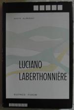 Luciano laberthonniere. Antologia del pensiero filosofico e pedagogico