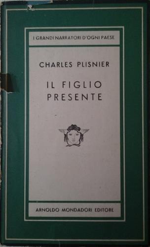 Il Figlio Presente - Charles Plisnier - copertina