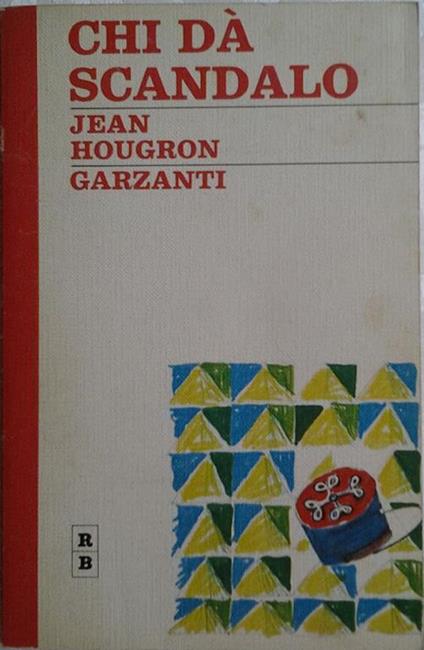 Chi da scandalo - Jean Hougron - copertina