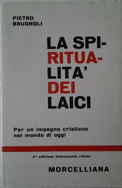 La spiritualità dei laici - Pietro Brugnoli - copertina