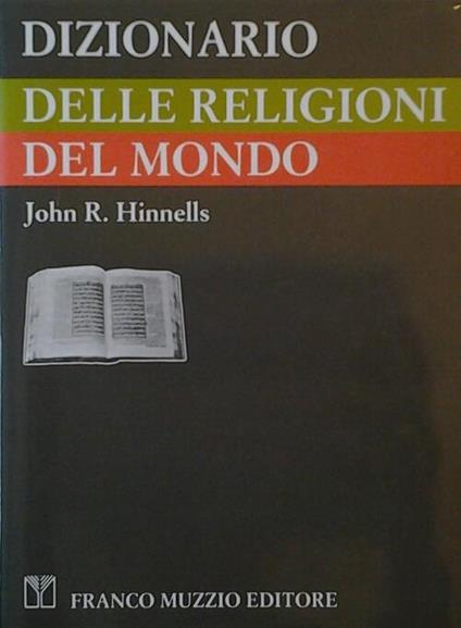 Dizionario delle religioni del mondo - John R. Hinnells - copertina