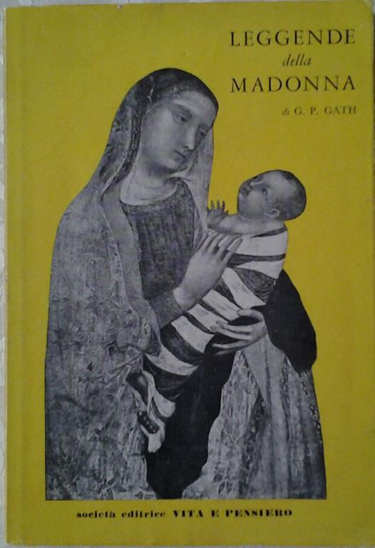 Leggende della madonna - Goswin Peter Gath - copertina