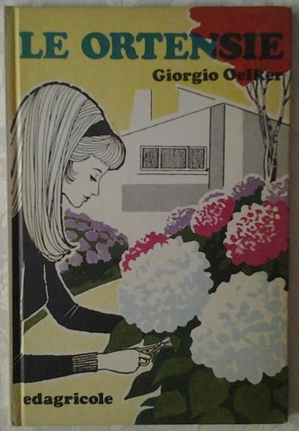 Le ortensie - Giorgio Oelker - copertina