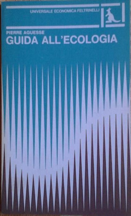 Guida all'ecologia - Pierre Aguesse - copertina