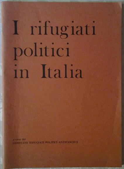 I rifugiati politici in italia - copertina