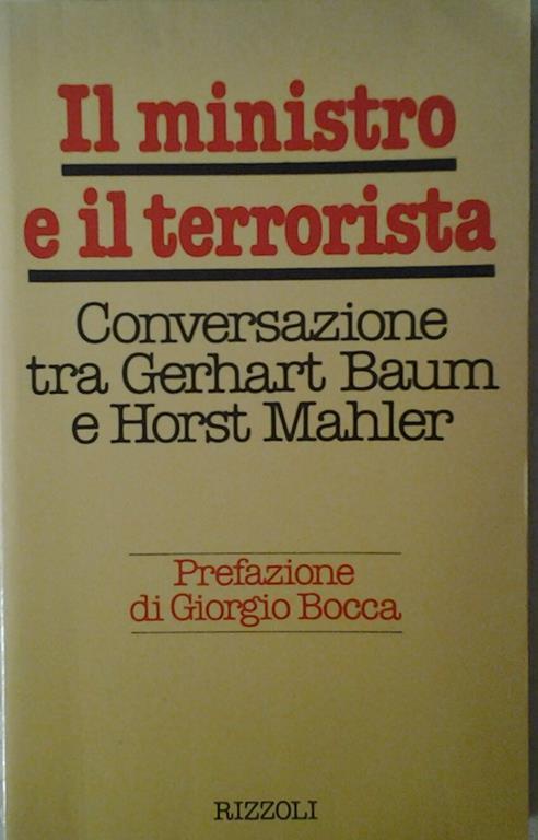 Il ministro e il terrorista. Conversazione fra gerhart baum e horst mahler - copertina