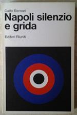 Napoli silenzio e grida