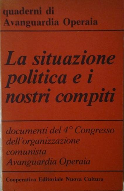 La situazione politica e I nostri compiti. Quaderni di avanguardia operaia - copertina