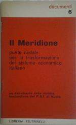 Il meridione. Punto nodale per la trasformazione del sistema economico italiano. Un documento della sinistra Lombardiana del p.s.i. Di nuoro