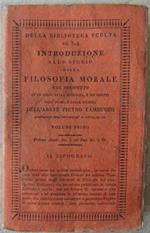 Introduzione Allo Studio Della Filosofia Morale. Volume I