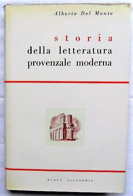 Storia Della Letteratura Provenzale Moderna - Alberto Del Monte - copertina