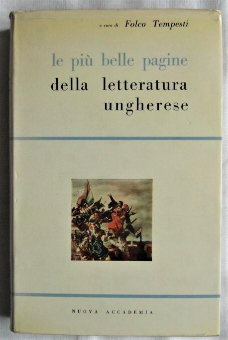 Le Più Belle Pagine Della Letteratura Ungherese - Folco Tempesti - copertina