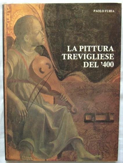 La Pittura Trevigliese Del '400 - Paolo Furia - copertina