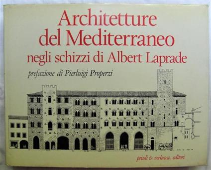 Architetture Del Mediterraneo Negli Schizzi Di Albert Laprade - Albert Laprade - copertina
