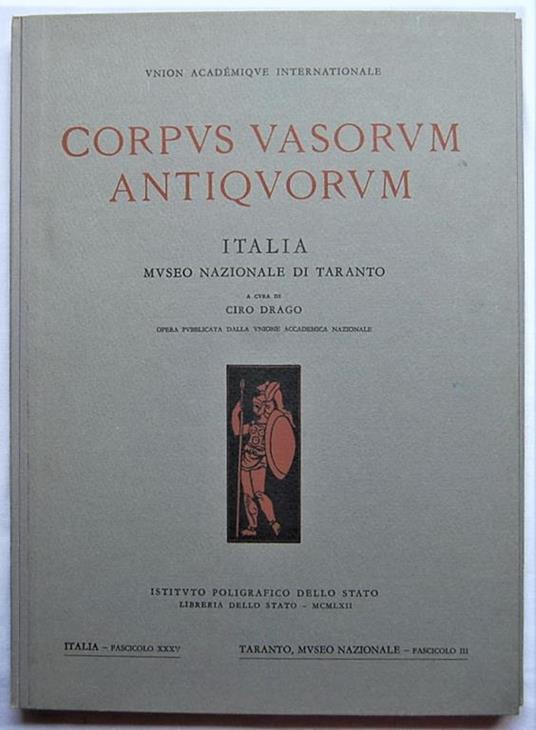 Corpus Vasorum Antiquorum. Italia. Museo Nazionale Di Taranto - Ciro Drago - copertina
