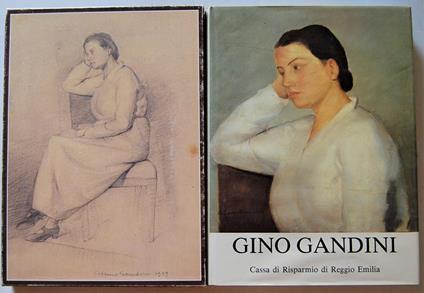 Gino Gandini. Dipinti, Disegni, Incisioni. 1929 ? 1990 - Mauro Bini - copertina