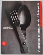 VI Biennale Internazionale di Fotografia. Trame inquiete (agli ordini del cibo)