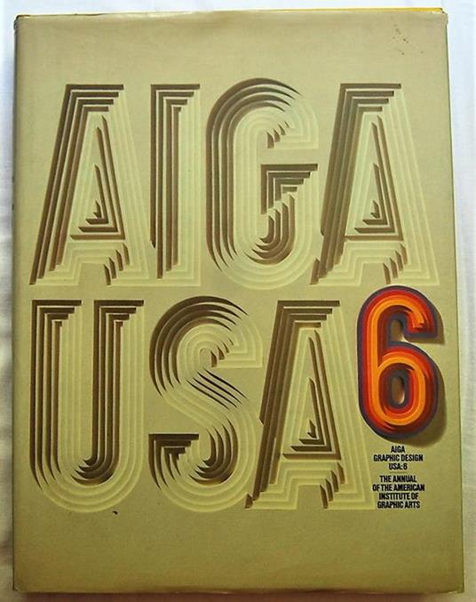 Aiga Graphic Design Usa 6. The Annual Of The American Institute Of Graphic Arts - copertina