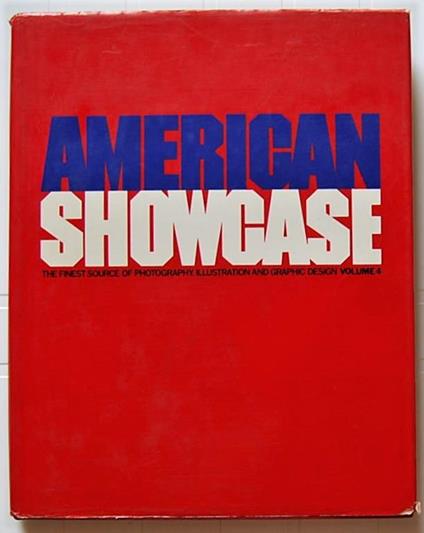 American Showcase. The Finest Source Of Photography Illustration And Graphic Design. Volume - copertina