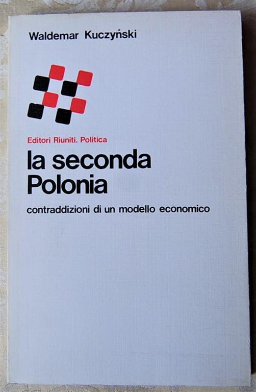 La seconda Polonia, contraddizioni di un modello economico - Waldemar Kuczynski - copertina