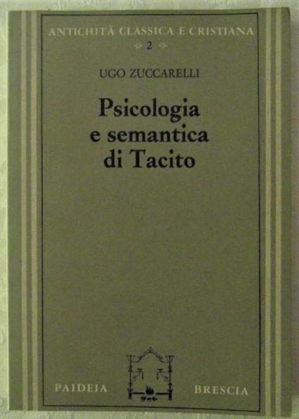 Psicologia E Semantica Di Tacito - Ugo Zuccarelli - copertina